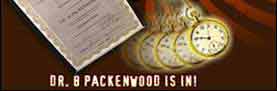 Dr. B Packenwood is in!