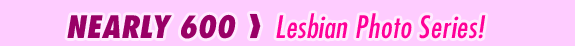 Lesbian PHoto Series!